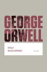Hold Katalánsku - George Orwell - Dvojjazyčná literatura Hold Katalánsku
