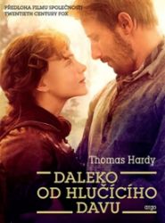 Daleko od hlučícího davu - Thomas Hardy - Romány Daleko od hlučícího davu