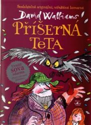 Příšerná teta - David Walliams - Vtipné knihy pro děti Příšerná teta