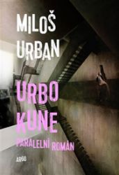 Urbo Kune - Miloš Urban - Česká a slovenská sci-fi Urbo Kune