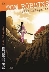 Vila Inkognito - Tom Robbins - Humor a satira Vila Inkognito