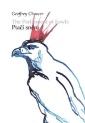 Ptačí sněm / The parliament of Fowls Ptačí sněm / The parliament of Fowls