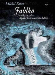 Jablko - Michel Faber - Romány Jablko