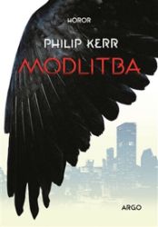 Modlitba - Philip Kerr - Světové detektivky Modlitba