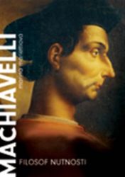 Machiavelli. Filozof nutnosti - Marina Marietti - Filozofie Machiavelli. Filozof nutnosti