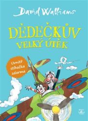 Dědečkův velký útěk - David Walliams - Dobrodružné knihy pro děti Dědečkův velký útěk