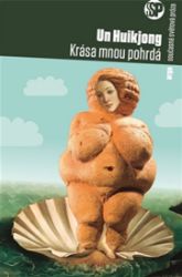 Krása mnou pohrdá - Un Hui-kjong - Romány Krása mnou pohrdá