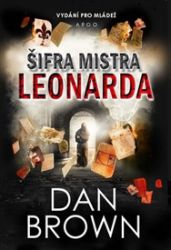 Šifra mistra Leonarda. Verze pro mládež Šifra mistra Leonarda. Verze pro mládež