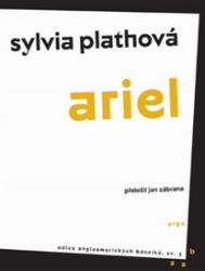 Ariel - Sylvia Plath - Poezie a básně Ariel
