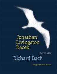 Jonathan Livingston Racek - Richard David Bach - Romány Jonathan Livingston Racek