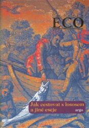 Jak cestovat s lososem a jiné eseje Jak cestovat s lososem a jiné eseje