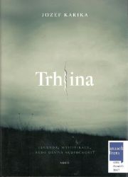 Trhlina - Jozef Karika - Duchařské horory Trhlina