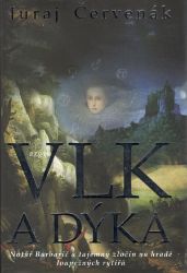 Vlk a dýka - Juraj Červenák - Historické detektivky Vlk a dýka