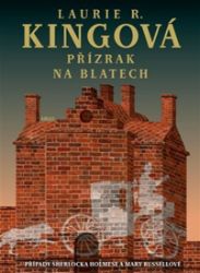 Přízrak na blatech - Laurie R. King - Detektivky a napětí Přízrak na blatech
