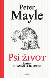 Psí život - Peter Mayle - Humor a satira Psí život