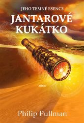 Jantarové kukátko - Jeho temné esence III.