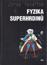 Fyzika superhrdinů Fyzika superhrdinů