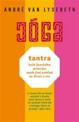 Tantra: kult ženského principu aneb jiný pohled na život a sex Tantra: kult ženského principu aneb jiný pohled na život a sex