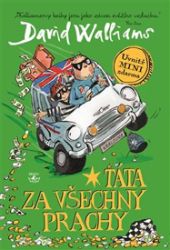 Táta za všechny prachy - David Walliams - Vtipné knihy pro děti Táta za všechny prachy