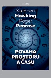 Povaha prostoru a času Povaha prostoru a času