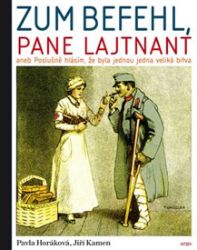 Zum Befehl, pane lajtnant... - Jiří Kamen,Pavla Horáková - Literatura faktu Zum Befehl, pane lajtnant...