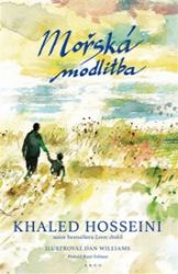 Mořská modlitba - Khaled Hosseini - Romány Mořská modlitba
