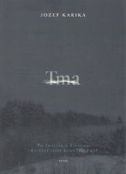 Tma - Jozef Karika - Duchařské horory Tma