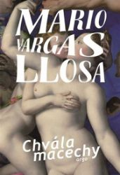 Chvála macechy - Mario Vargas Llosa - Erotické romány Chvála macechy