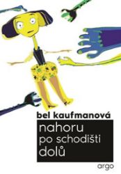 Nahoru po schodišti dolů - Bel Kaufman - Humor a satira Nahoru po schodišti dolů