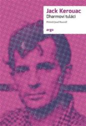 Dharmoví tuláci - Jack Kerouac - Světová beletrie Dharmoví tuláci