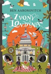 Zvony Londýna - Ben Aaronovitch - Fantasy Zvony Londýna