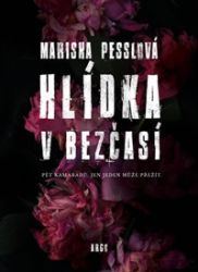 Hlídka v Bezčasí - Marisha Pessl - Detektivky a napětí Hlídka v Bezčasí