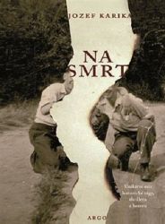 Na smrt - Jozef Karika - Historické detektivky Na smrt