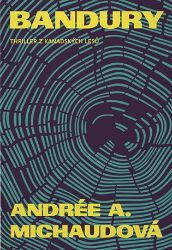Bandury - Andrée A. Michaud - Thrillery Bandury