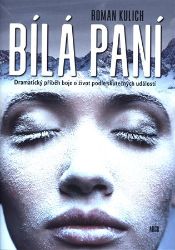 Bílá paní - Roman Kulich - Thrillery Bílá paní