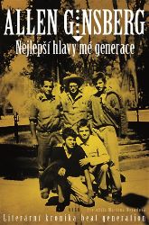 Nejlepší hlavy mé generace - Allen Ginsberg - Spisovatelé Nejlepší hlavy mé generace