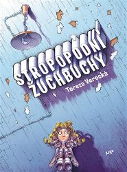 Stropopodní žuchbuchy - Tereza Verecká,Mikuláš Podprocký - Beletrie pro děti a mládež Stropopodní žuchbuchy