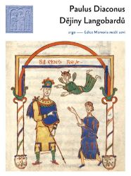 Dějiny Langobardů - Paulus Diaconus - Literatura faktu Dějiny Langobardů