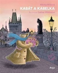 Kabát a kabelka - Galina Miklínová,Marka Míková - Beletrie pro děti a mládež Kabát a kabelka