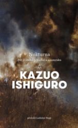 Nokturna - Kazuo Ishiguro - Romány Nokturna