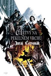 Mrtvý na Pekelném vrchu - Juraj Červenák - Historické detektivky Mrtvý na Pekelném vrchu
