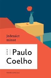 Jedenáct minut - Paulo Coelho - Romány Jedenáct minut