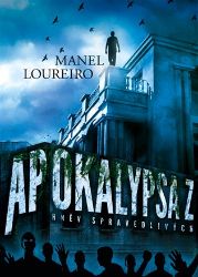 Apokalypsa Z: Hněv Spravedlivých Apokalypsa Z: Hněv Spravedlivých