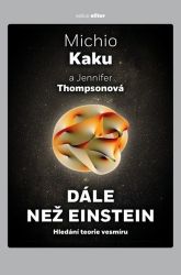 Dále než Einstein - Hledání teorie vesmíru Dále než Einstein - Hledání teorie vesmíru