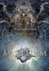 Mycelium VII: Zakázané směry - Vilma Kadlečková - Fantasy Mycelium VII: Zakázané směry