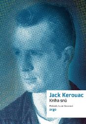 Kniha snů - Jack Kerouac - Romány Kniha snů