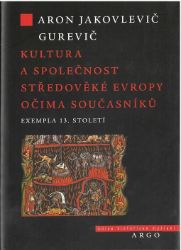 Kultura a společnost středověké Evropy očima současníků