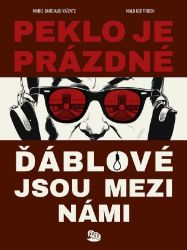 Peklo je prázdné, ďáblové jsou mezi námi Peklo je prázdné, ďáblové jsou mezi námi