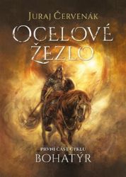Bohatýr I - Ocelové žezlo Bohatýr I - Ocelové žezlo
