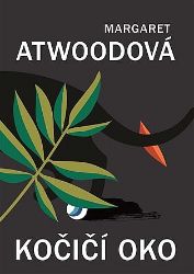 Kočičí oko - Margaret Atwood - Romány Kočičí oko